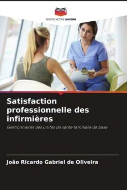 Satisfaction professionnelle des infirmi�res