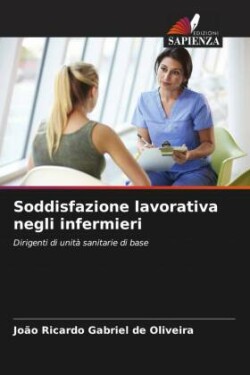 Soddisfazione lavorativa negli infermieri