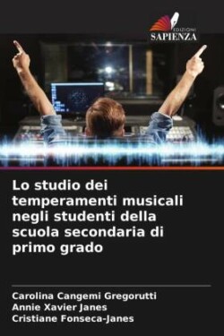 Lo studio dei temperamenti musicali negli studenti della scuola secondaria di primo grado