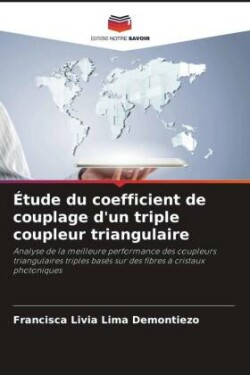 �tude du coefficient de couplage d'un triple coupleur triangulaire