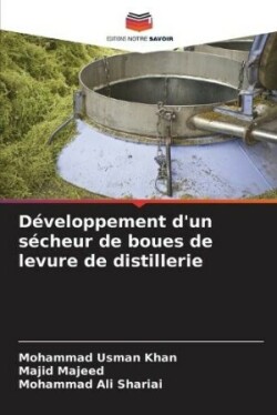 D�veloppement d'un s�cheur de boues de levure de distillerie