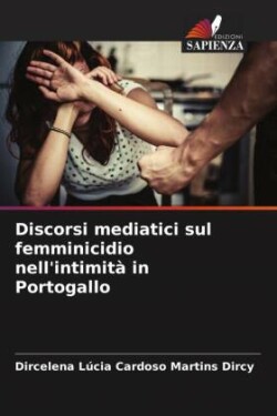 Discorsi mediatici sul femminicidio nell'intimità in Portogallo