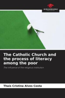 Catholic Church and the process of literacy among the poor