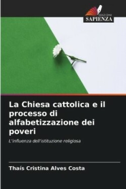 Chiesa cattolica e il processo di alfabetizzazione dei poveri