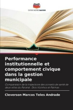 Performance institutionnelle et comportement civique dans la gestion municipale