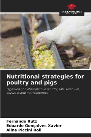 Nutritional strategies for poultry and pigs