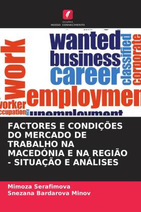 Factores E Condi��es Do Mercado de Trabalho Na Maced�nia E Na Regi�o - Situa��o E An�lises