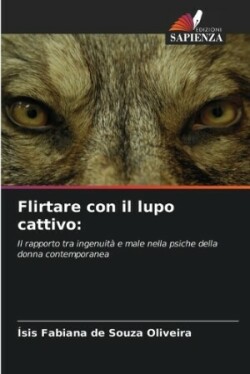 Flirtare con il lupo cattivo