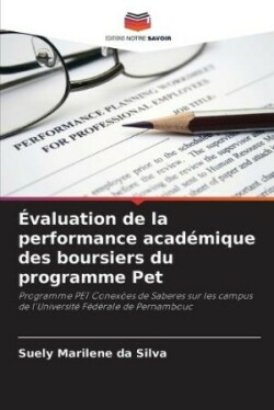 Évaluation de la performance académique des boursiers du programme Pet