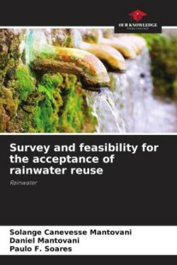 Survey and feasibility for the acceptance of rainwater reuse