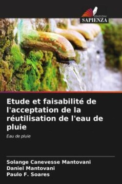 Etude et faisabilité de l'acceptation de la réutilisation de l'eau de pluie