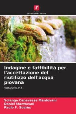 Indagine e fattibilità per l'accettazione del riutilizzo dell'acqua piovana