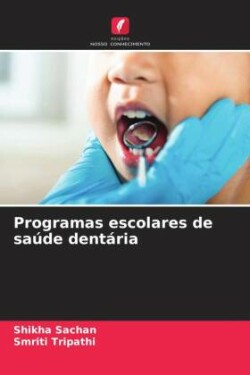 Programas escolares de saúde dentária