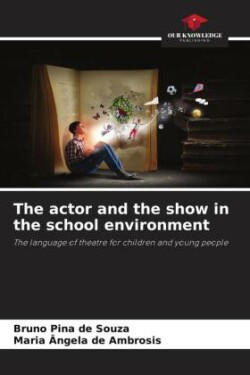 actor and the show in the school environment