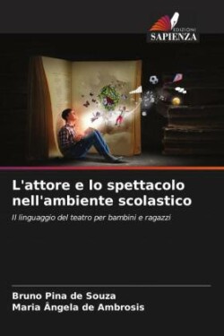 L'attore e lo spettacolo nell'ambiente scolastico