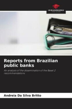 Reports from Brazilian public banks