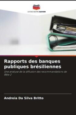 Rapports des banques publiques brésiliennes