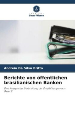 Berichte von öffentlichen brasilianischen Banken