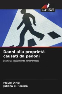 Danni alla propriet� causati da pedoni