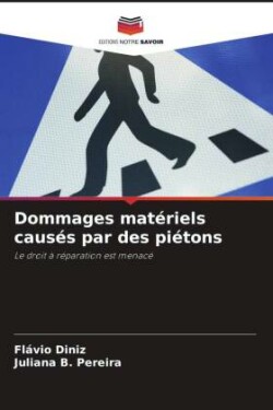 Dommages mat�riels caus�s par des pi�tons