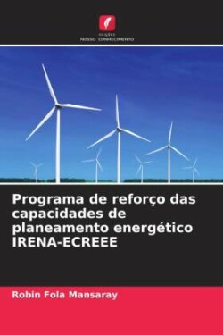 Programa de reforço das capacidades de planeamento energético IRENA-ECREEE