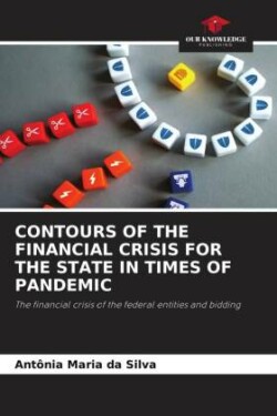 Contours of the Financial Crisis for the State in Times of Pandemic