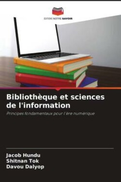 Biblioth�que et sciences de l'information