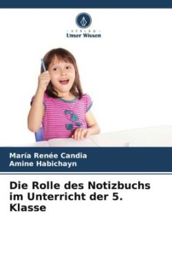 Rolle des Notizbuchs im Unterricht der 5. Klasse