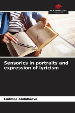 Sensorics in portraits and expression of lyricism