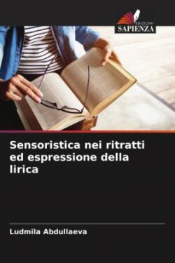 Sensoristica nei ritratti ed espressione della lirica