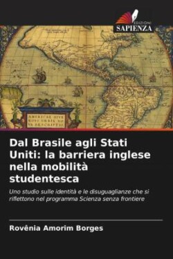 Dal Brasile agli Stati Uniti