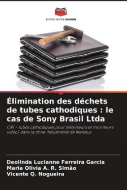 �limination des d�chets de tubes cathodiques