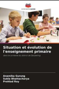 Situation et évolution de l'enseignement primaire