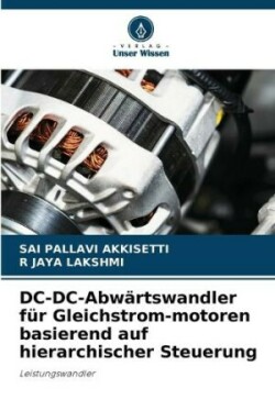 DC-DC-Abwärtswandler für Gleichstrom-motoren basierend auf hierarchischer Steuerung