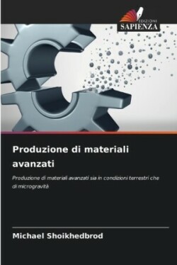 Produzione di materiali avanzati