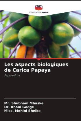Les aspects biologiques de Carica Papaya