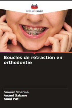 Boucles de rétraction en orthodontie