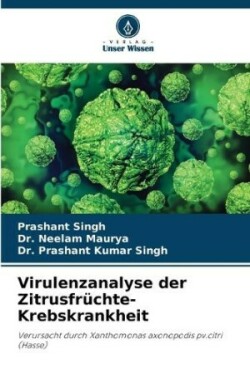 Virulenzanalyse der Zitrusfr�chte-Krebskrankheit