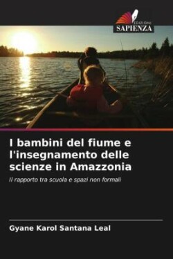 I bambini del fiume e l'insegnamento delle scienze in Amazzonia