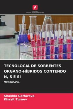 Tecnologia de Sorbentes Organo-Híbridos Contendo N, S E Si