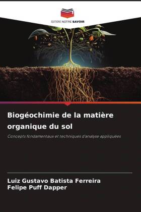 Biog�ochimie de la mati�re organique du sol