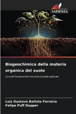 Biogeochimica della materia organica del suolo