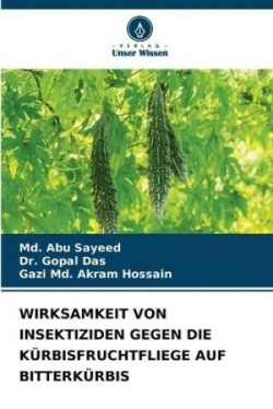 Wirksamkeit Von Insektiziden Gegen Die Kürbisfruchtfliege Auf Bitterkürbis