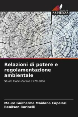 Relazioni di potere e regolamentazione ambientale