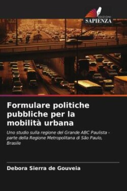 Formulare politiche pubbliche per la mobilità urbana