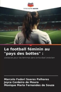 football féminin au "pays des bottes"