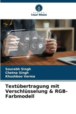 Textübertragung mit Verschlüsselung & RGB-Farbmodell