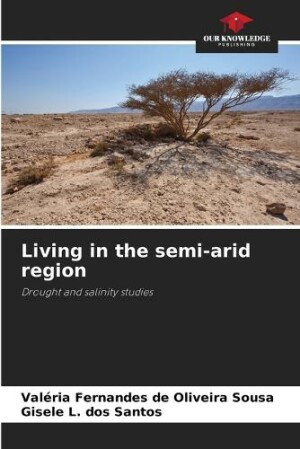 Living in the semi-arid region
