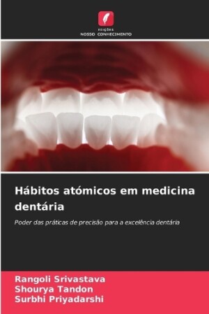 H�bitos at�micos em medicina dent�ria