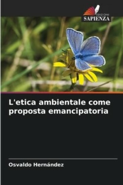 L'etica ambientale come proposta emancipatoria